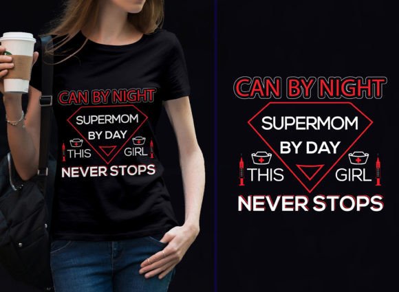 CAN by Night Super Mom by Day Nurse Pod Graphics