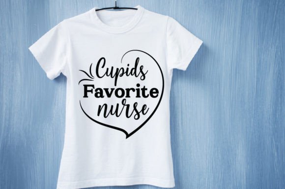 Cupids Favorite Nurse T-shirt Design: Graphics for Local Business