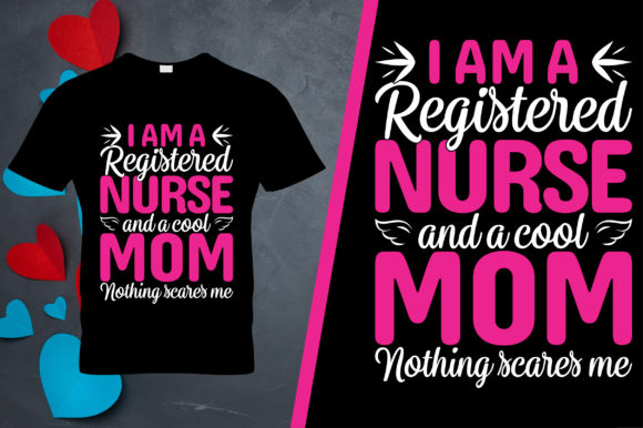 I Am Nurse Mother's Day T-Shirt Design Graphics