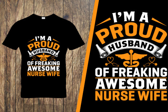 I'm a Proud Husband Nurse T-Shirt Design Graphics