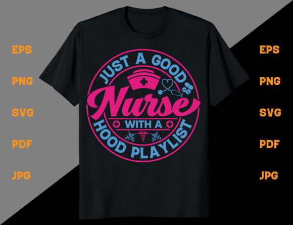 Just a Good Nurse T-Shirt Design