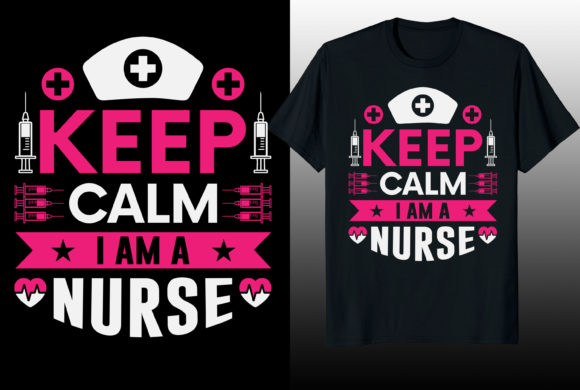 Keep Calm I Am a Nurse T-shirt Design