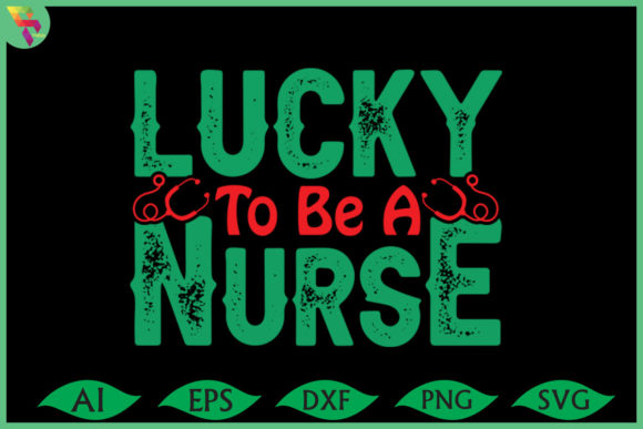 Lucky National Nurse Day T-shirt Design Graphics