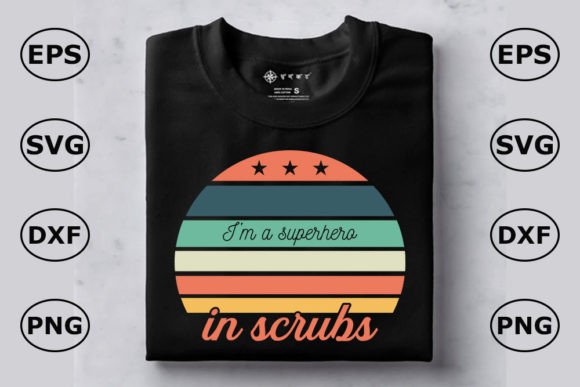 Nurse T Shirt Design, I’m a Superhero in