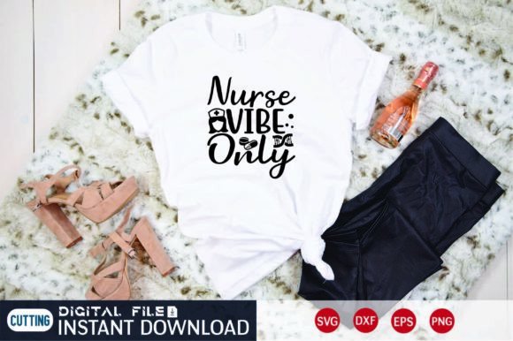 Nurse Vibe Only Graphics