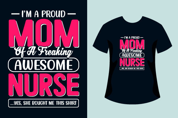 Proud Nurse Mom Tshirt Design
