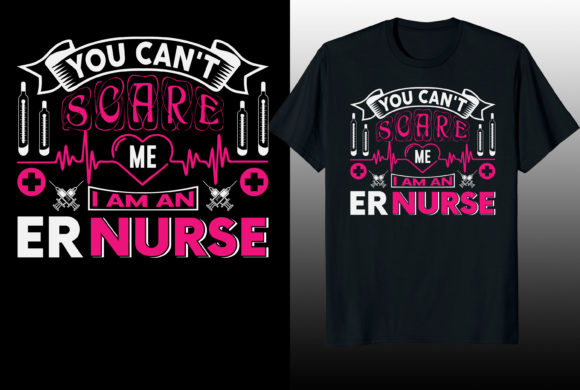 You Can't Scare Er Nurse T-shirt Design Graphics